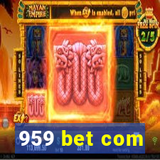 959 bet com